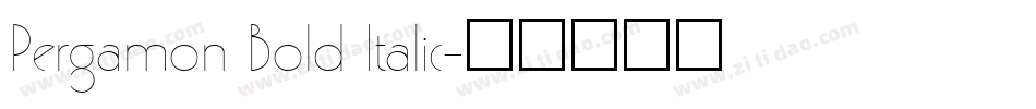 Pergamon Bold Italic字体转换